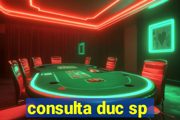 consulta duc sp